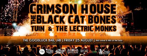 Crimson House & The Black Cat Bones at The Good Luck Bar (Jhb)